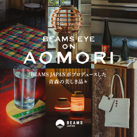 BEAMS EYE on AOMORI