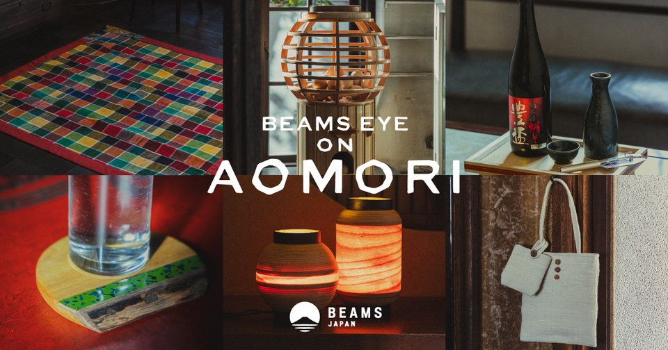 BEAMS EYE on AOMORI